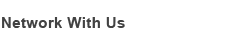 Network with Us