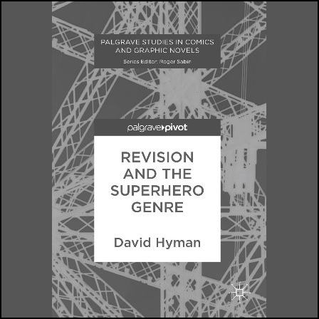 Book Reading and Discussion: Revision and the Superhero Genre