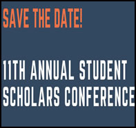 Graphic with Save the Date! 11th Annual Student Scholars Conference