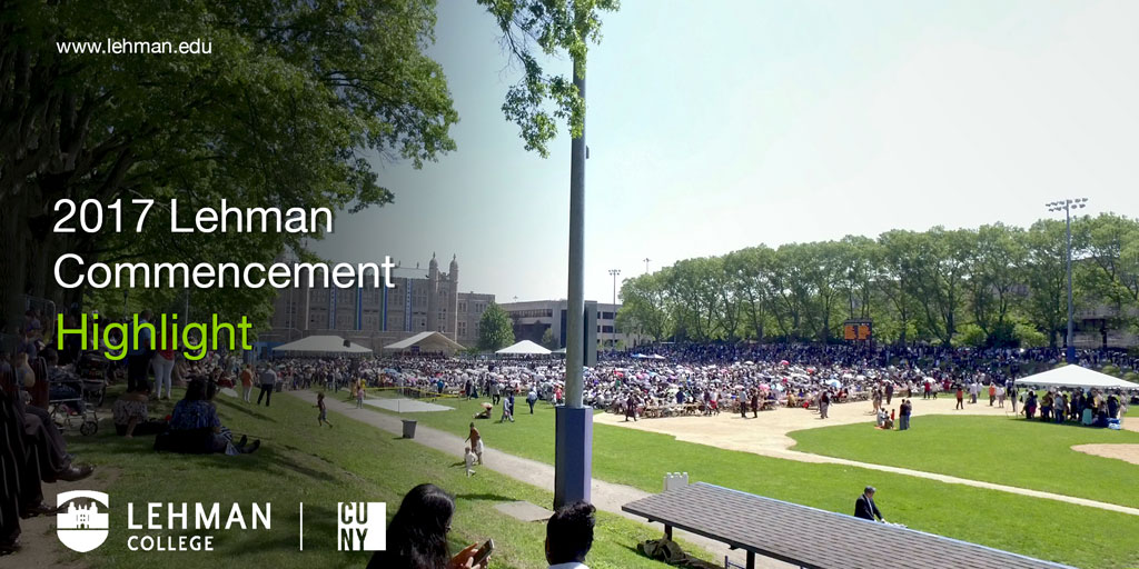Highlight video of Lehman College 2017 Commencement