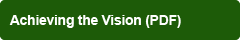 Achieving the Vision