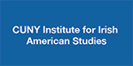 CUNY Institute for Irish American Studies